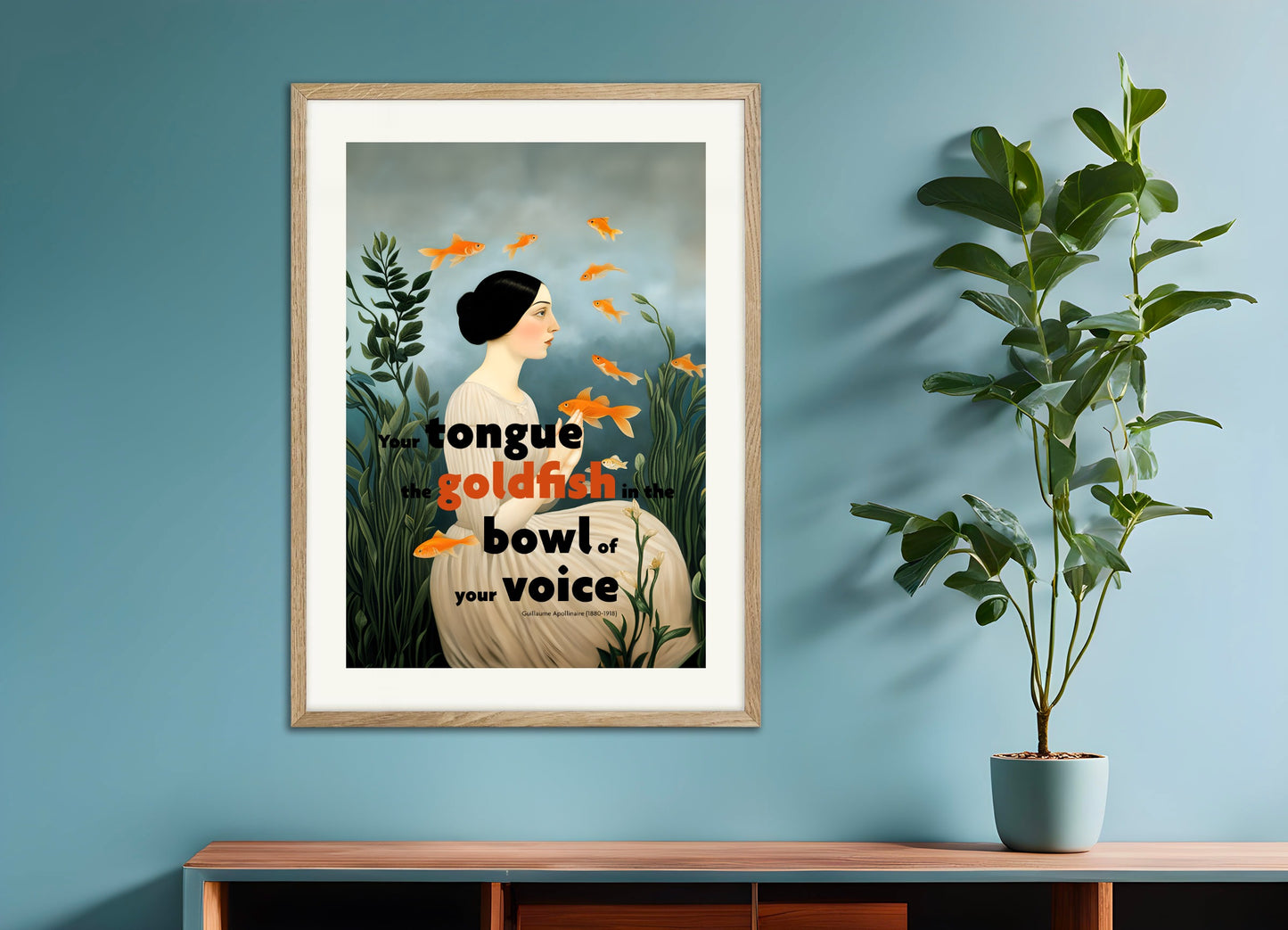 Poster with natural wood frame: Your tongue, this goldfish, Guillaume Apollinaire