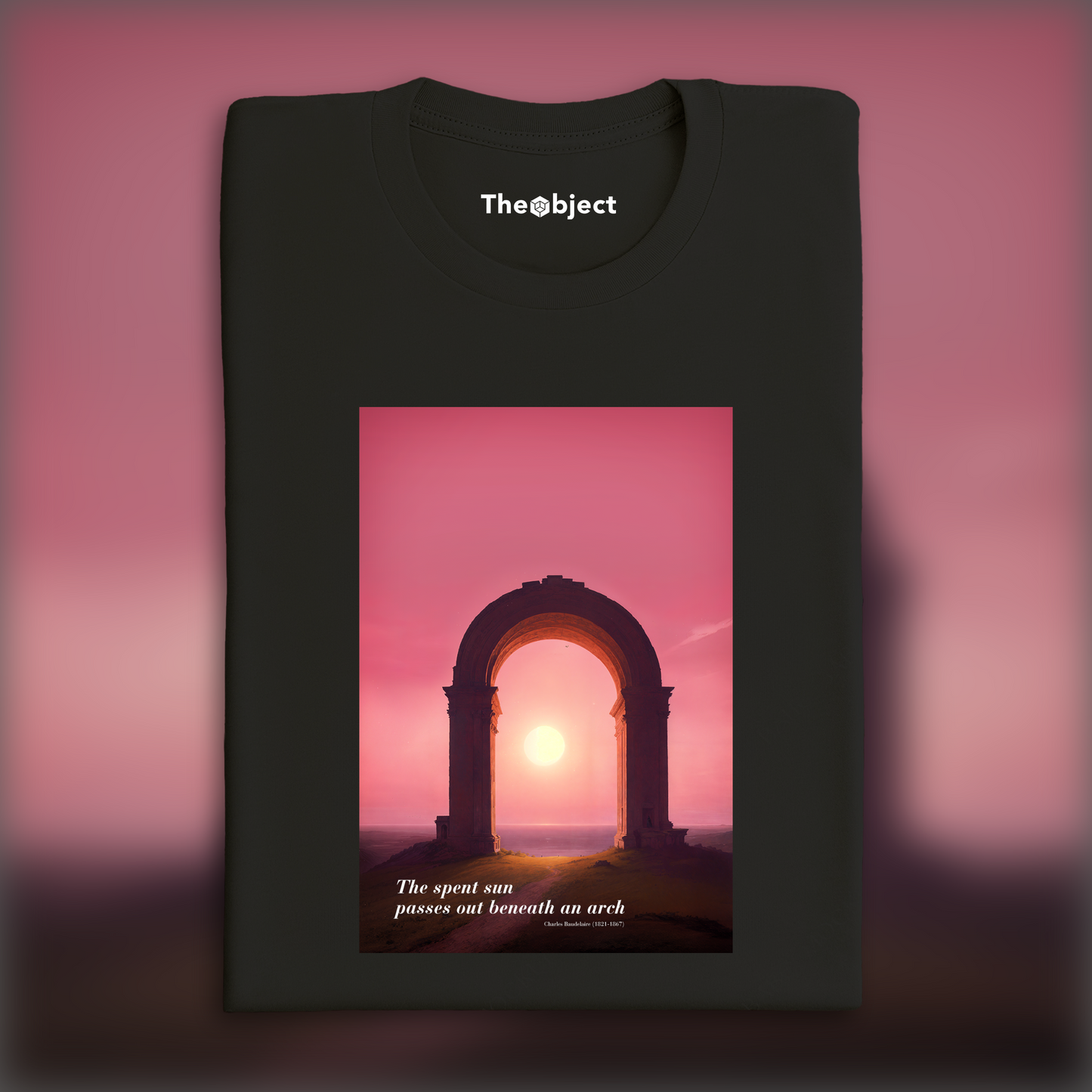 T-Shirt - The spent sunpasses out beneath an arch, Charles Baudelaire