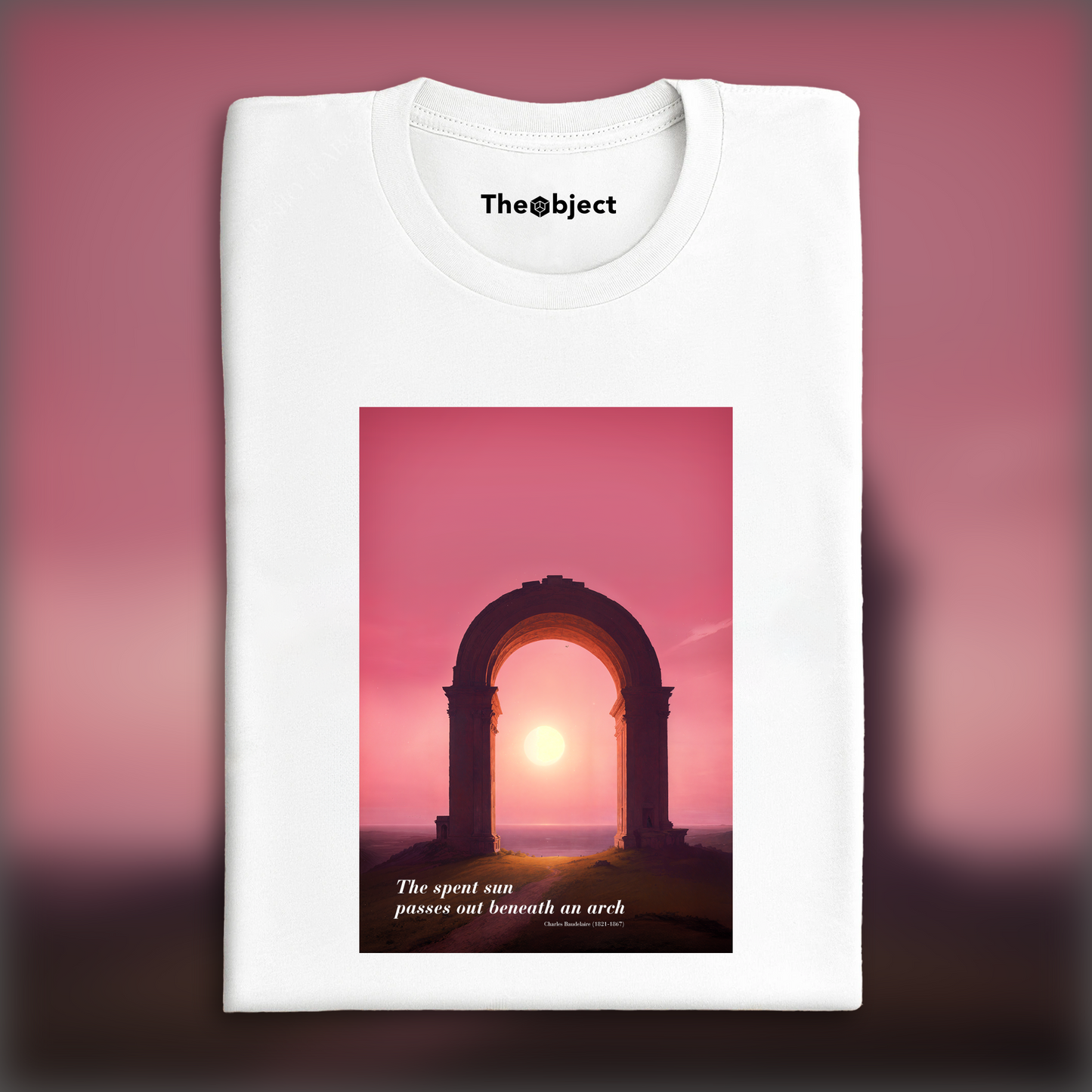 T-Shirt - The spent sunpasses out beneath an arch, Charles Baudelaire