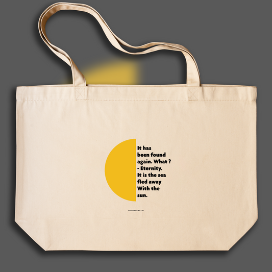 Tote bag - It has been found again. What ? - Eternity, Arthur Rimbaud - 2636942524