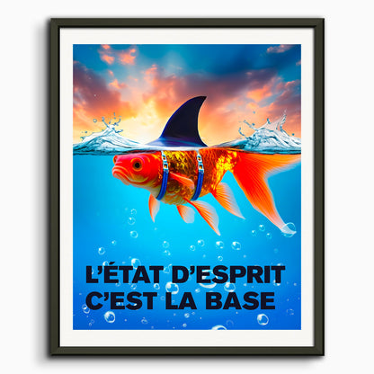 Affiche - L'état d'esprit, c'est la base - 2720291640